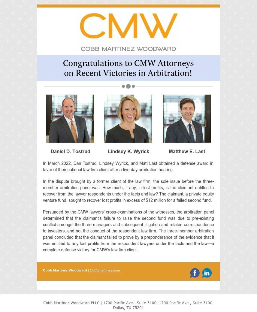 Congratulations to CMW Attorneys Dan Tostrud, Lindsey Wyrick, and Matt Last on recent victories in arbitration!