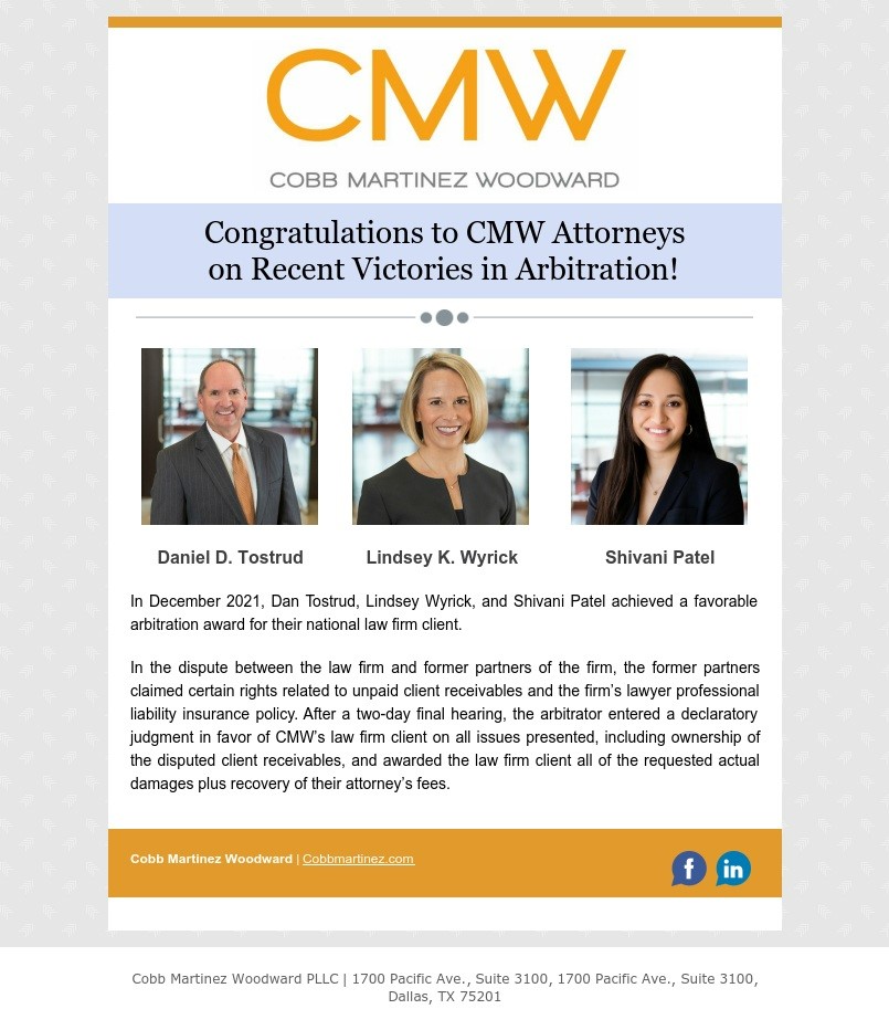 Congratulations to CMW Attorneys Dan Tostrud, Lindsey Wyrick, and Shivani Patel on recent victories in arbitration!